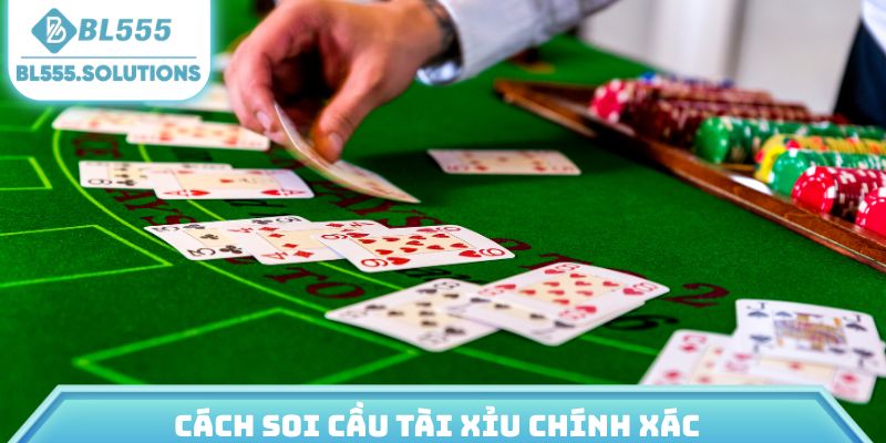 Cách soi cầu tài xỉu chính xác